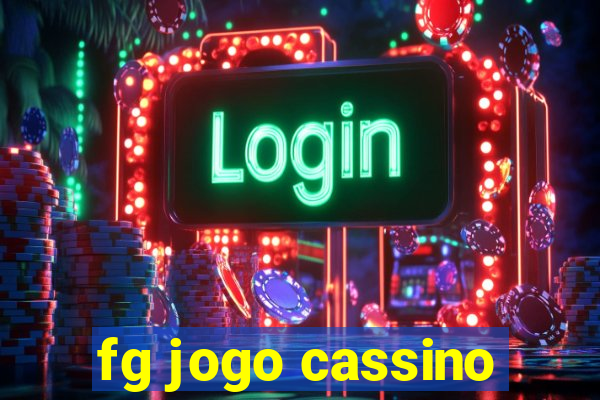 fg jogo cassino