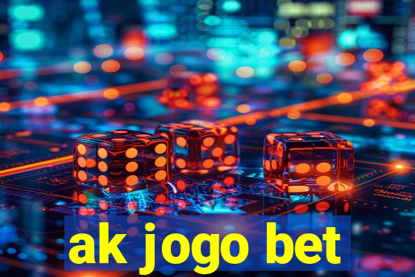 ak jogo bet