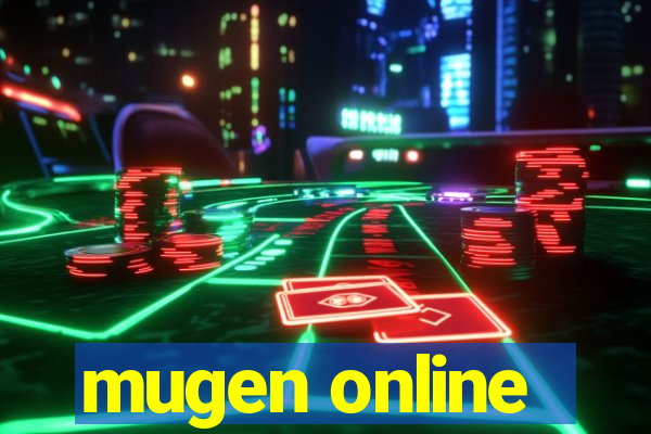 mugen online