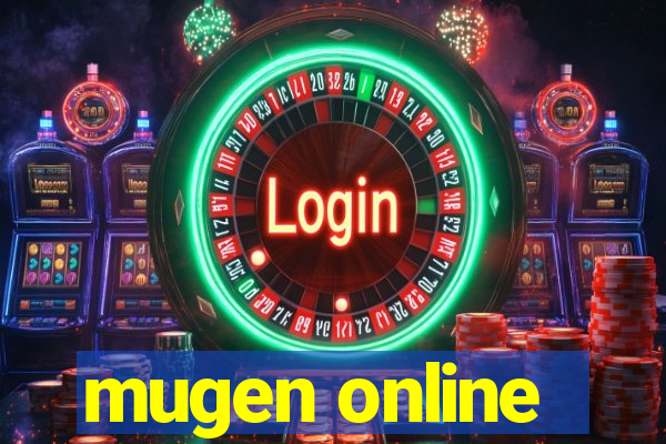 mugen online