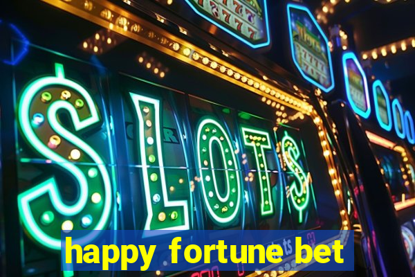 happy fortune bet