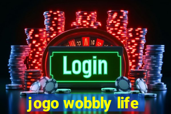 jogo wobbly life