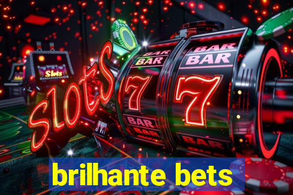 brilhante bets