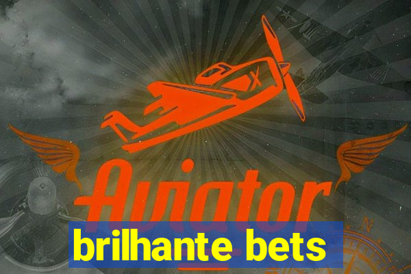 brilhante bets