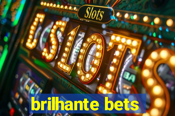 brilhante bets