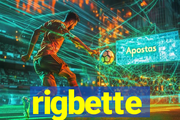 rigbette