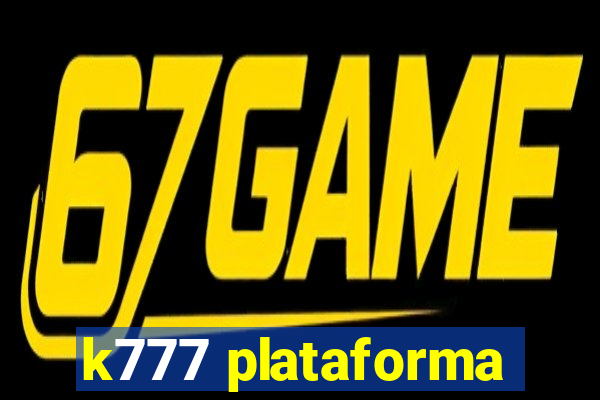 k777 plataforma