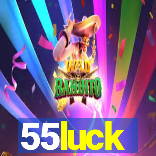 55luck