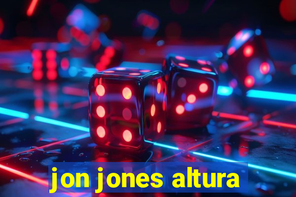 jon jones altura