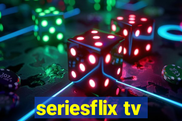 seriesflix tv