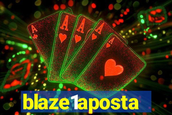 blaze1aposta