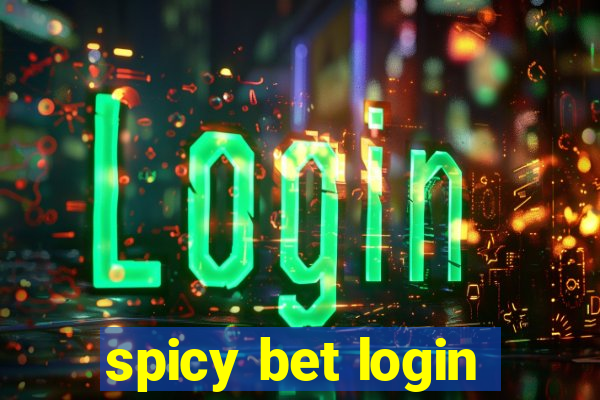 spicy bet login