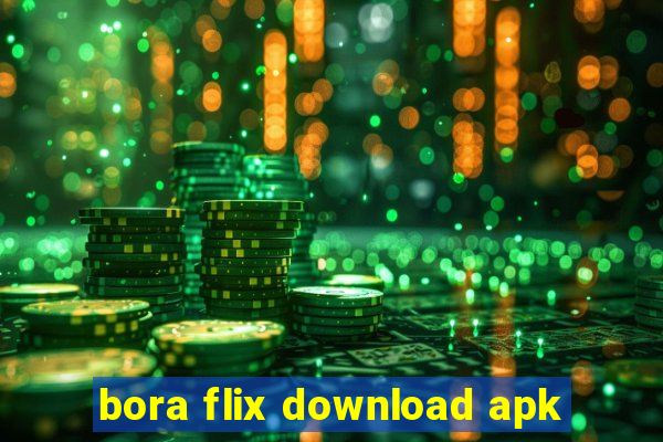 bora flix download apk