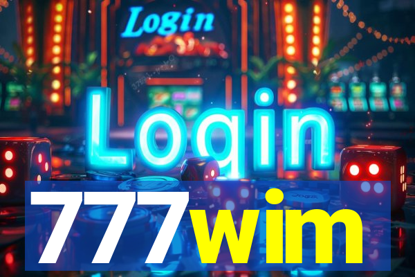 777wim