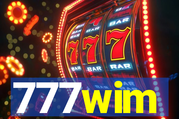 777wim