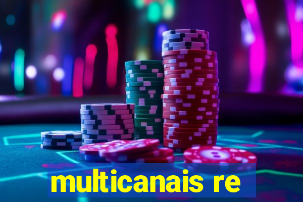 multicanais re