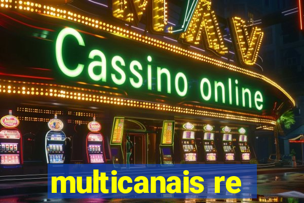 multicanais re