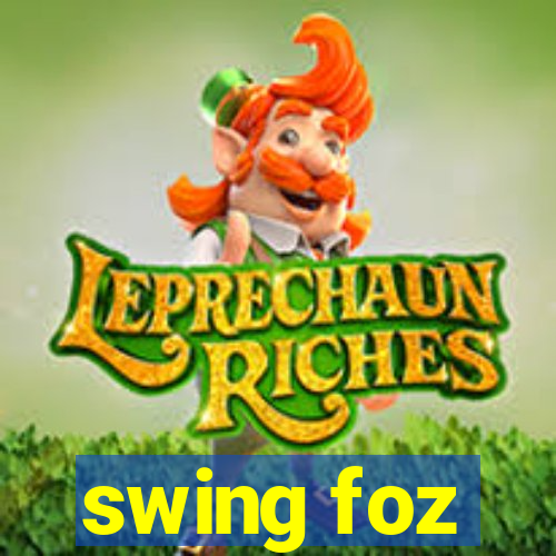 swing foz