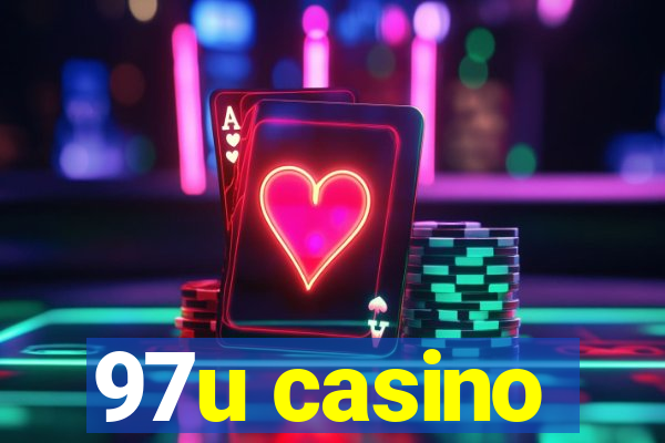 97u casino