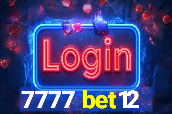 7777 bet12