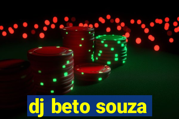 dj beto souza