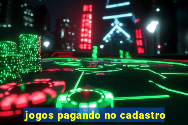 jogos pagando no cadastro