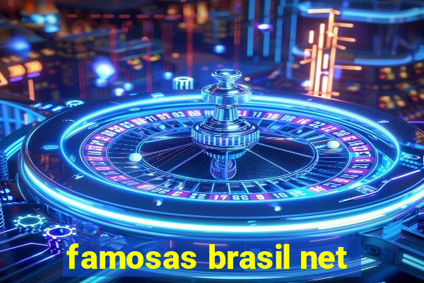 famosas brasil net