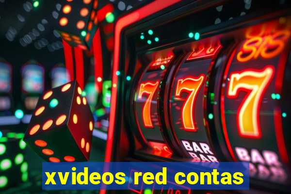 xvideos red contas