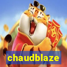 chaudblaze