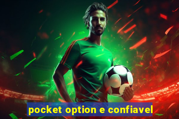 pocket option e confiavel