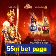 55m bet paga