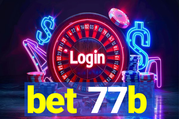 bet 77b