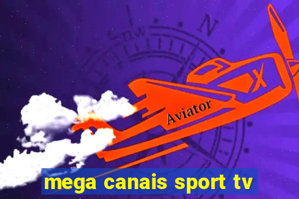 mega canais sport tv