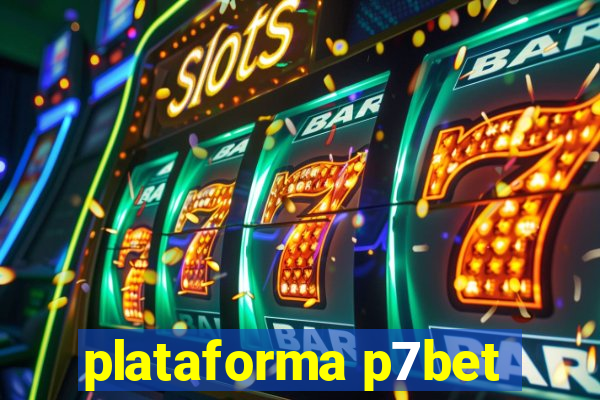 plataforma p7bet