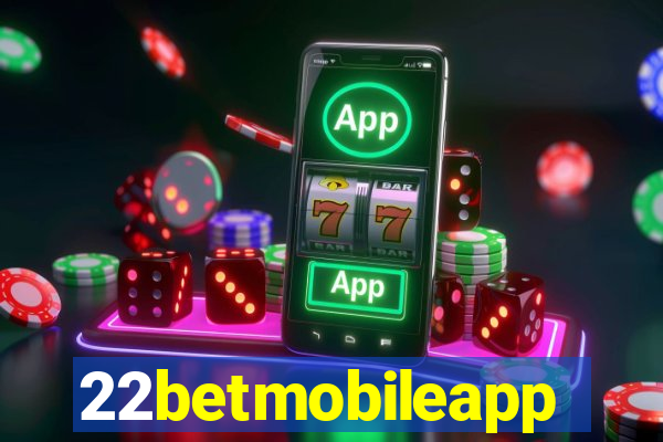 22betmobileapp