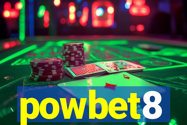 powbet8