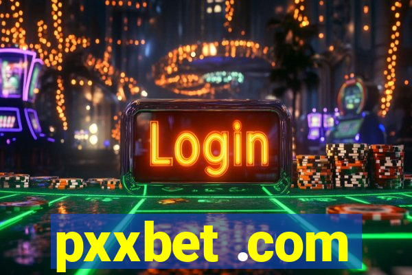 pxxbet .com