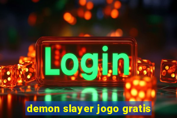 demon slayer jogo gratis