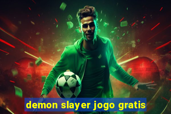 demon slayer jogo gratis