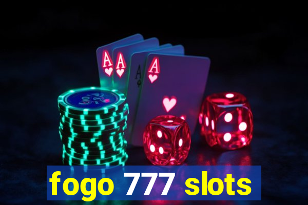 fogo 777 slots