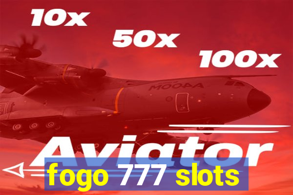 fogo 777 slots