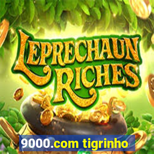 9000.com tigrinho