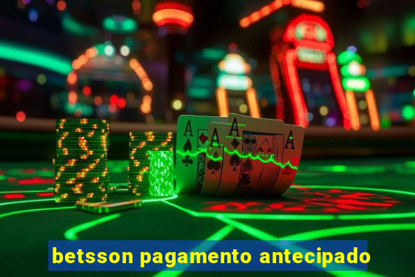 betsson pagamento antecipado