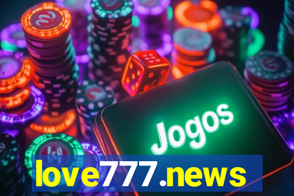 love777.news