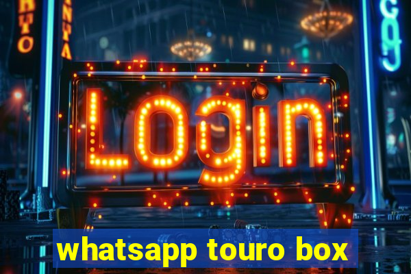 whatsapp touro box