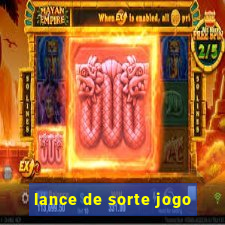 lance de sorte jogo