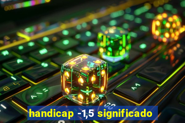 handicap -1,5 significado