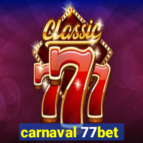 carnaval 77bet