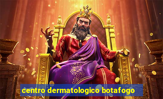 centro dermatologico botafogo