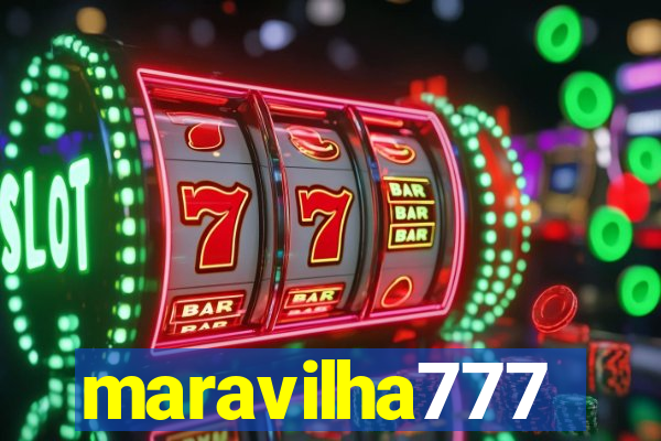 maravilha777